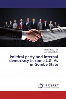 Political party and internal democracy in some L.G. As in Gombe State
