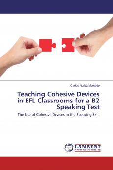 Teaching Cohesive Devices in EFL Classrooms for a B2 Speaking Test