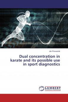 Dual concentration in karate and its possible use in sport diagnostics