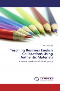 Teaching Business English Collocations Using Authentic Materials