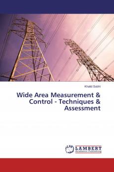 Wide Area Measurement & Control - Techniques & Assessment