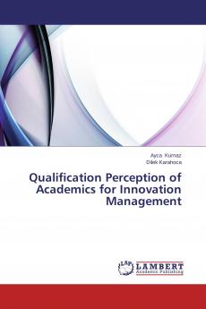 Qualification Perception of Academics for Innovation Management