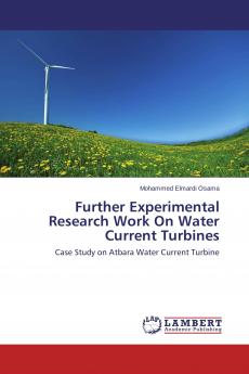 Further Experimental Research Work On Water Current Turbines