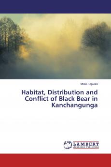 Habitat Distribution and Conflict of Black Bear in Kanchangunga