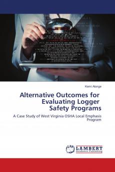 Alternative Outcomes for Evaluating Logger Safety Programs