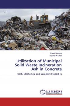 Utilization of Municipal Solid Waste Incineration Ash in Concrete