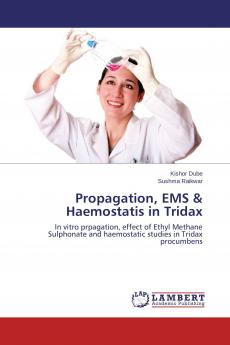 Propagation EMS & Haemostatis in Tridax
