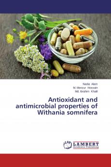 Antioxidant and antimicrobial properties of Withania somnifera