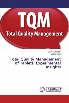Total Quality Management of Tablets