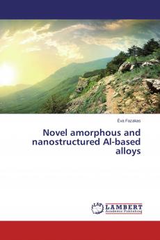 Novel amorphous and nanostructured Al-based alloys