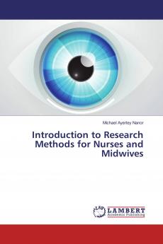 Introduction to Research Methods for Nurses and Midwives