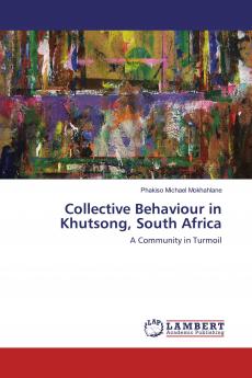 Collective Behaviour in Khutsong South Africa