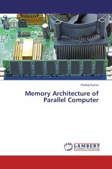 Memory Architecture of Parallel Computer