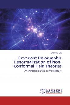 Covariant Holographic Renormalization of Non-Conformal Field Theories