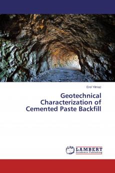 Geotechnical Characterization of Cemented Paste Backfill