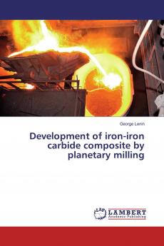 Development of iron-iron carbide composite by planetary milling