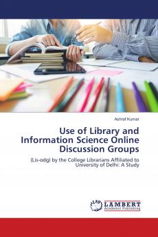 Use of Library and Information Science Online Discussion Groups