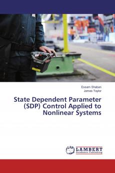 State Dependent Parameter (SDP) Control Applied to Nonlinear Systems