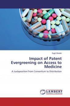 Impact of Patent Evergreening on Access to Medicine