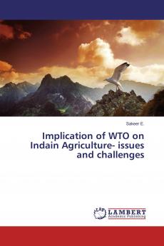 Implication of WTO on Indain Agriculture- issues and challenges