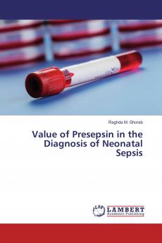 Value of Presepsin in the Diagnosis of Neonatal Sepsis