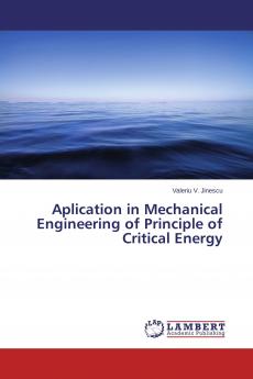 Aplication in Mechanical Engineering of Principle of Critical Energy