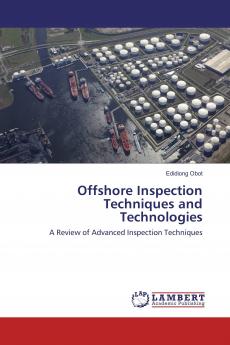 Offshore Inspection Techniques and Technologies