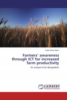 Farmers' awareness through ICT for increased farm productivity