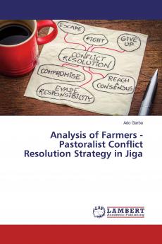 Analysis of Farmers - Pastoralist Conflict Resolution Strategy in Jiga