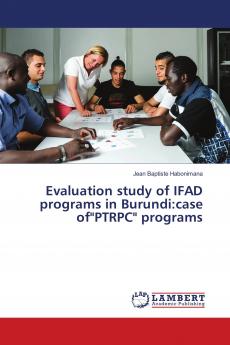 Evaluation study of IFAD programs in Burundi:case ofPTRPC programs