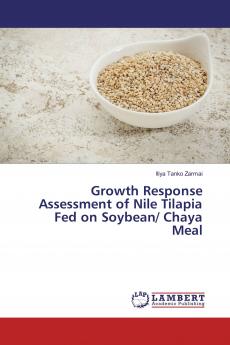 Growth Response Assessment of Nile Tilapia Fed on Soybean/ Chaya Meal