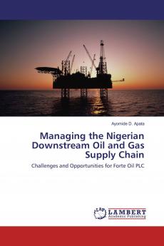 Managing the Nigerian Downstream Oil and Gas Supply Chain
