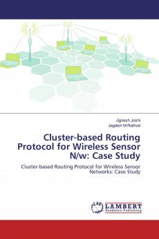 Cluster-based Routing Protocol for Wireless Sensor N/w: Case Study