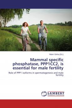 Mammal specific phosphatase PPP1CC2 is essential for male fertility