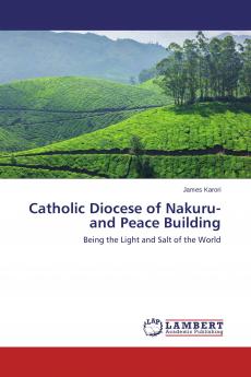 Catholic Diocese of Nakuru- and Peace Building