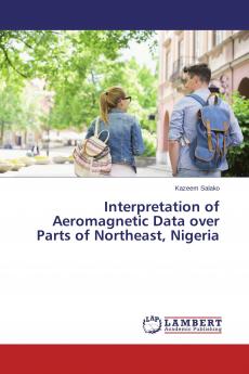 Interpretation of Aeromagnetic Data over Parts of Northeast Nigeria