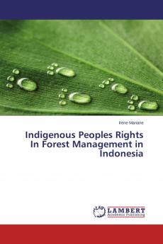 Indigenous Peoples Rights In Forest Management in Indonesia