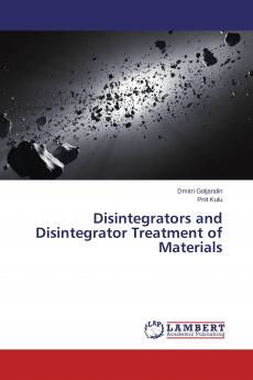 Disintegrators and Disintegrator Treatment of Materials