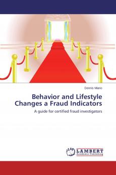 Behavior and Lifestyle Changes a Fraud Indicators