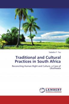 Traditional and Cultural Practices in South Africa