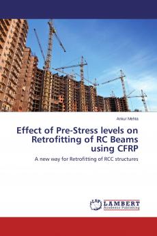 Effect of Pre-Stress levels on Retrofitting of RC Beams using CFRP