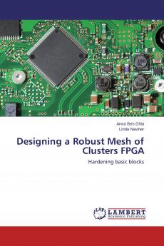 Designing a Robust Mesh of Clusters FPGA