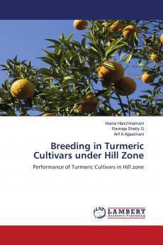 Breeding in Turmeric Cultivars under Hill Zone