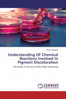Understanding Of Chemical Reactions Involved In Pigment Discoloration