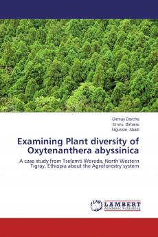 Examining Plant diversity of Oxytenanthera abyssinica