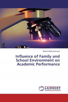 Influence of Family and School Environment on Academic Performance
