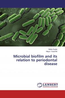 Microbial biofilm and its relation to periodontal disease