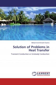 Solution of Problems in Heat Transfer