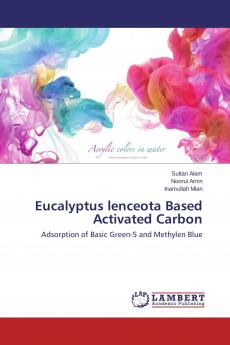 Eucalyptus lenceota Based Activated Carbon