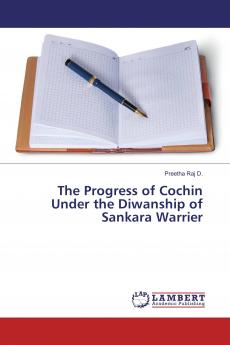 The Progress of Cochin Under the Diwanship of Sankara Warrier